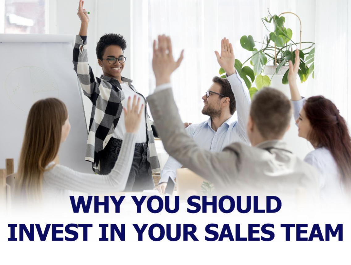 Why You Should Invest in Your Sales Team