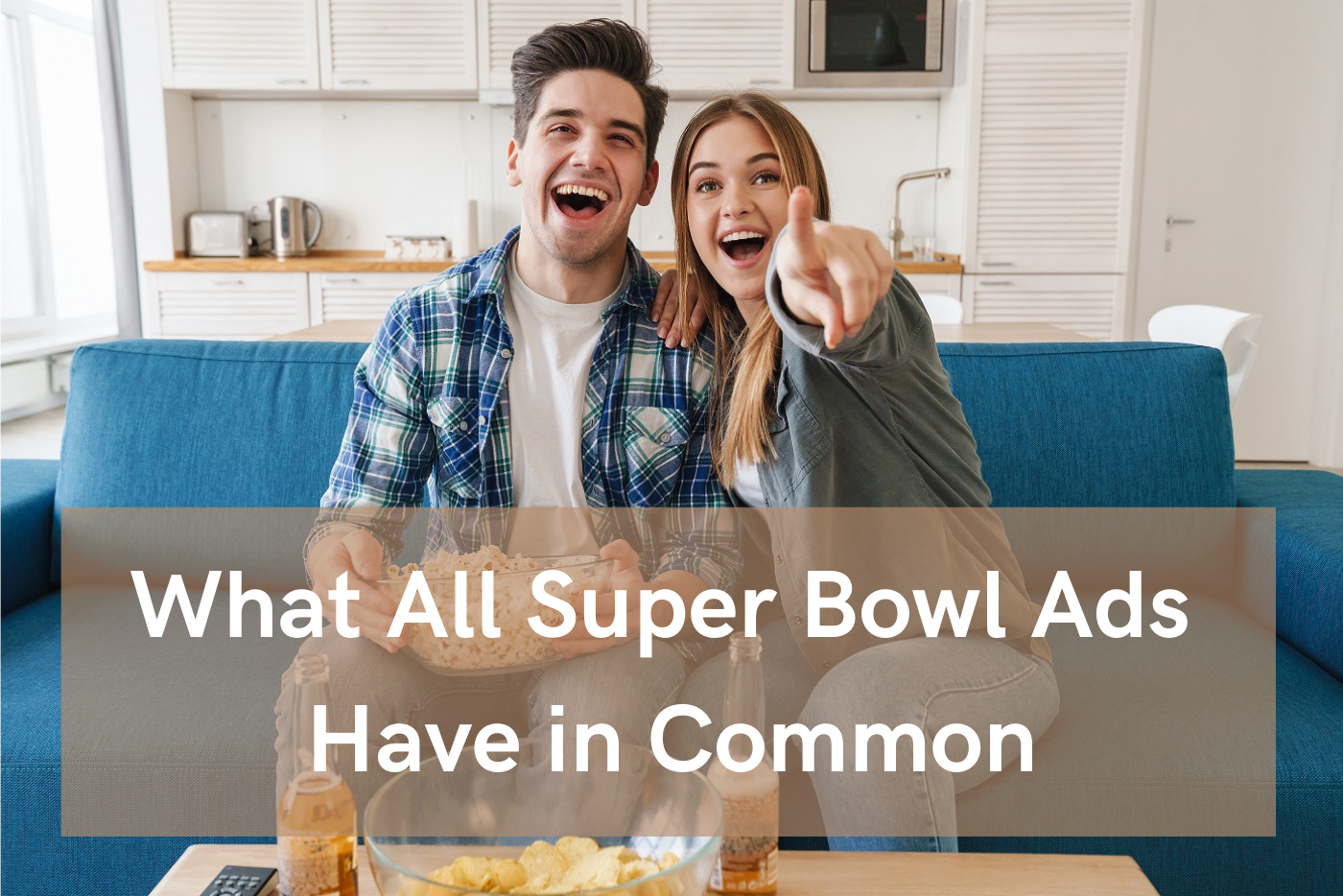 What All Super Bowl Ads Have in Common